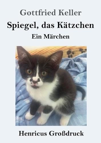 Cover image for Spiegel, das Katzchen (Grossdruck): Ein Marchen