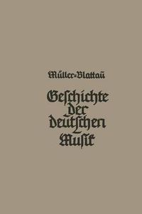 Cover image for Geschichte Der Deutschen Musik