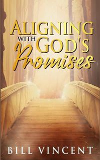 Cover image for Aligning With God's Promises