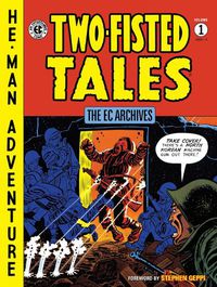 Cover image for The Ec Archives: Two-fisted Tales Vol. 1