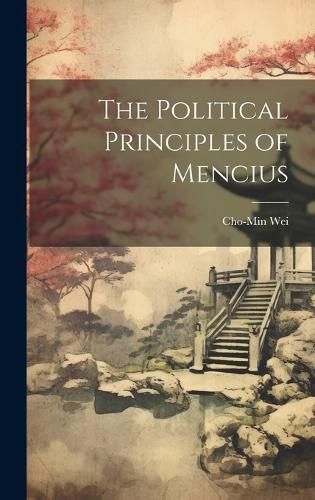 Cover image for The Political Principles of Mencius