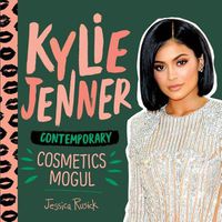 Cover image for Kylie Jenner: Contemporary Cosmetics Mogul