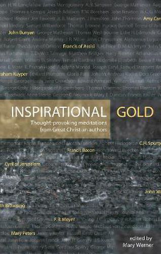 Cover image for Inspirational Gold: Thought Provoking Meditations from Great Christian Authors