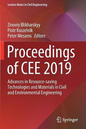 Cover image for Proceedings of CEE 2019: Advances in Resource-saving Technologies and Materials in Civil and Environmental Engineering