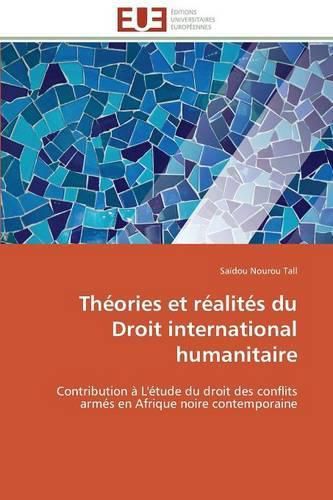 Cover image for Th ories Et R alit s Du Droit International Humanitaire