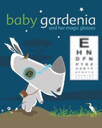 Cover image for Baby Gardenia and Her Magic Glasses