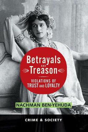 Cover image for Betrayal and Treason: Violations of Trust and Loyalty