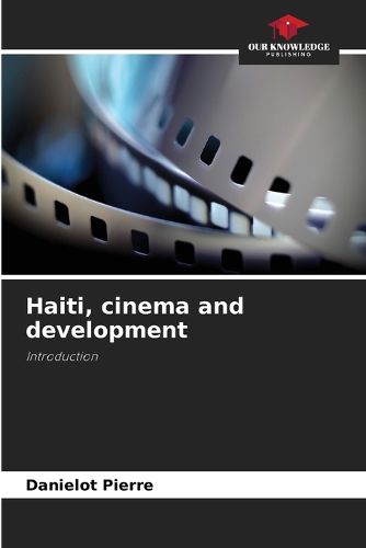 Cover image for Haiti, cinema and development