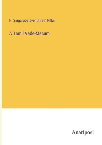 Cover image for A Tamil Vade-Mecum