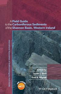 Cover image for A Field Guide to the Carboniferous Sediments of the Shannon Basin, Western Ireland