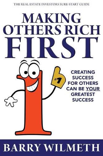 Cover image for Making Others Rich First: The Real Estate Investors Sure-Start Guide