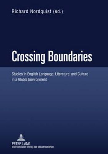 Cover image for Crossing Boundaries: Studies in English Language, Literature, and Culture in a Global Environment