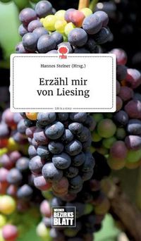 Cover image for Erzahl mir von Liesing. Life is a Story - story.one