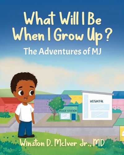 Cover image for What Will I Be When I Grow Up?
