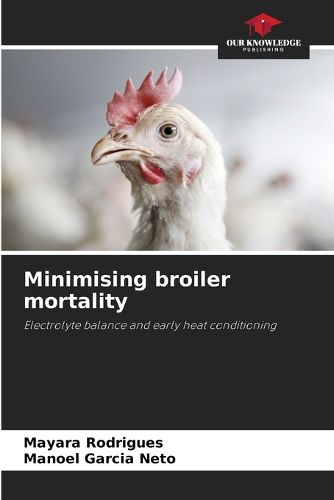 Cover image for Minimising broiler mortality