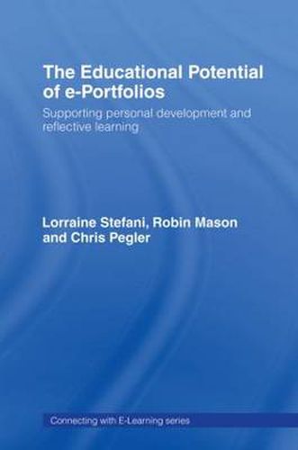 Cover image for The Educational Potential of e-Portfolios: Supporting Personal Development and Reflective Learning