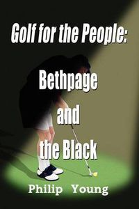 Cover image for Golf for the People: Bethpage and the Black