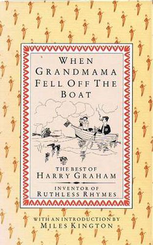 Cover image for When Grandmama Fell Off the Boat: The Best of Harry Graham