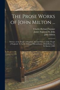 Cover image for The Prose Works of John Milton ...
