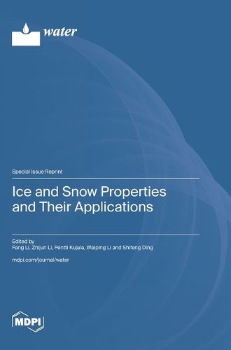 Cover image for Ice and Snow Properties and Their Applications