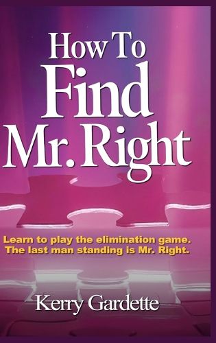 How To Find Mr. Right, Kerry Gardette (9798295670213) — Readings Books