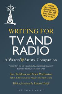 Cover image for Writing for TV and Radio: A Writers' and Artists' Companion