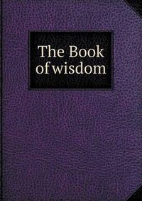 Cover image for The Book of Wisdom