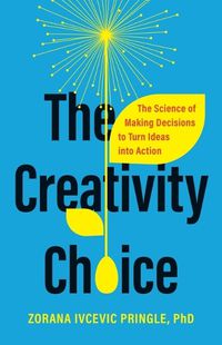 Cover image for The Creativity Choice