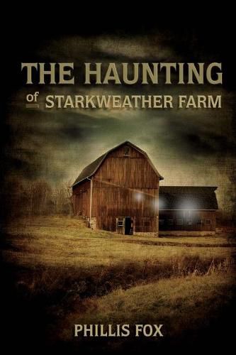 Cover image for The Haunting of Starkweather Farm: A Stone Spur Novel