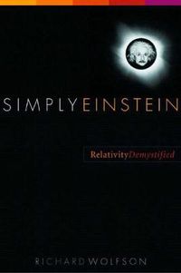 Cover image for Simply Einstein: Relativity Demystified