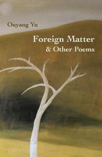 Cover image for Foreign Matter & Other Poems
