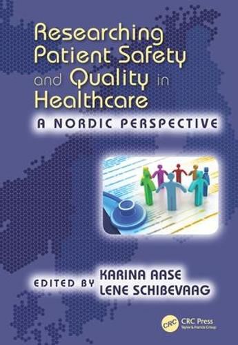 Cover image for Researching Patient Safety and Quality in Healthcare: A Nordic Perspective