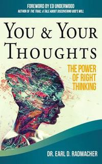 Cover image for You & Your Thoughts: The Power of Right Thinking