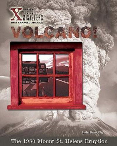 Cover image for Volcano!: The 1980 Mount St. Helens Eruption