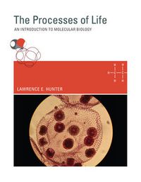 Cover image for The Processes of Life: An Introduction to Molecular Biology