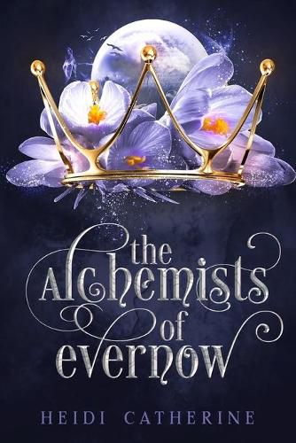 Cover image for The Alchemists of Evernow: Book 2 The Kingdoms of Evernow