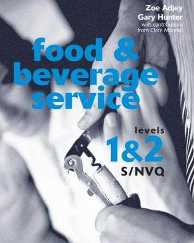 Cover image for Food and Beverage Service S/NVQ Levels 1 & 2