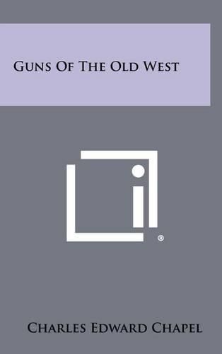 Cover image for Guns of the Old West