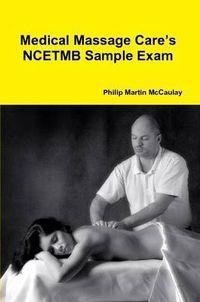 Cover image for Medical Massage Care's NCETMB Sample Exam