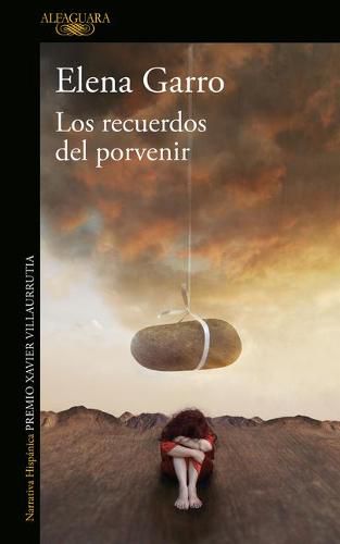 Cover image for Los recuerdos del porvenir / Recollections of Things to Come