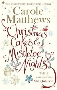 Cover image for Christmas Cakes and Mistletoe Nights: The one book you must read this Christmas