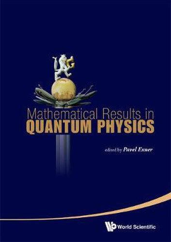 Cover image for Mathematical Results In Quantum Physics - Proceedings Of The Qmath11 (With Dvd-rom)