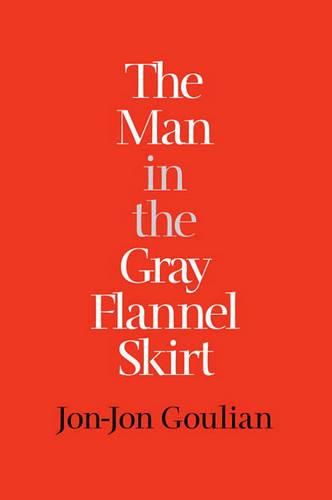 Cover image for The Man in the Gray Flannel Skirt