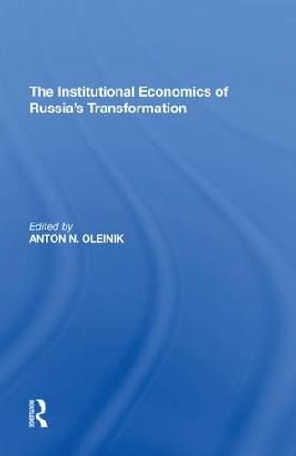 Cover image for The Institutional Economics of Russia's Transformation