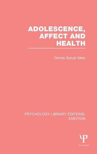 Cover image for Adolescence, Affect and Health (PLE: Emotion)