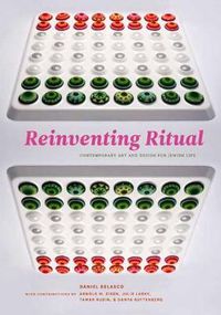 Cover image for Reinventing Ritual: Contemporary Art and Design for Jewish Life