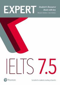 Cover image for Expert IELTS 7.5 Student's Resource Book with Key