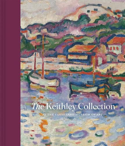 Cover image for The Keithley Collection at The Cleveland Museum of Art