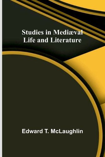 Cover image for Studies in Mediaeval Life and Literature