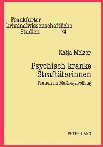 Cover image for Psychisch kranke Straftaterinnen; Frauen im Massregelvollzug